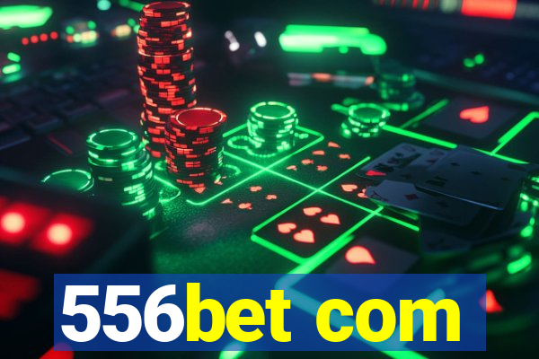 556bet com